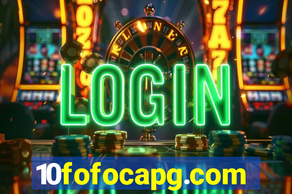 10fofocapg.com