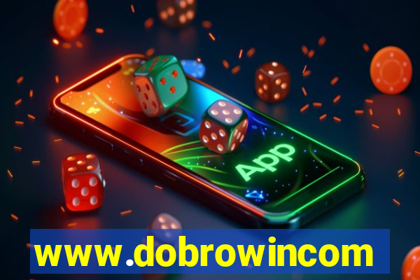 www.dobrowincom