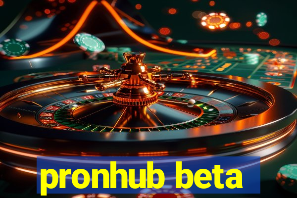 pronhub beta