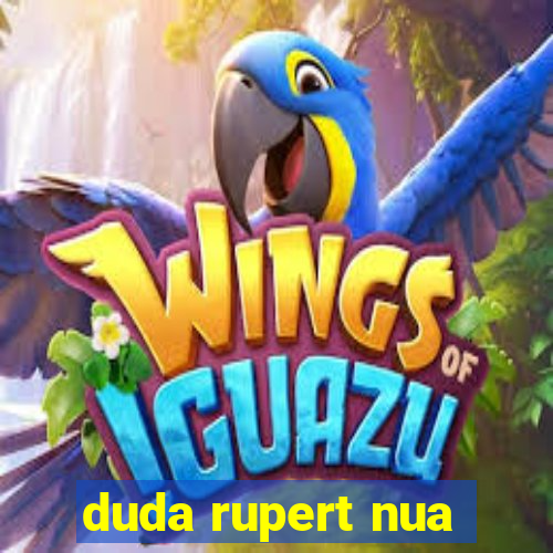 duda rupert nua