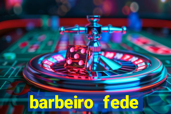 barbeiro fede quando morre