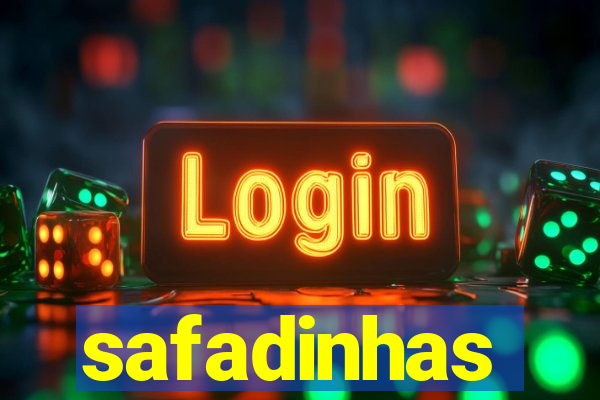 safadinhas