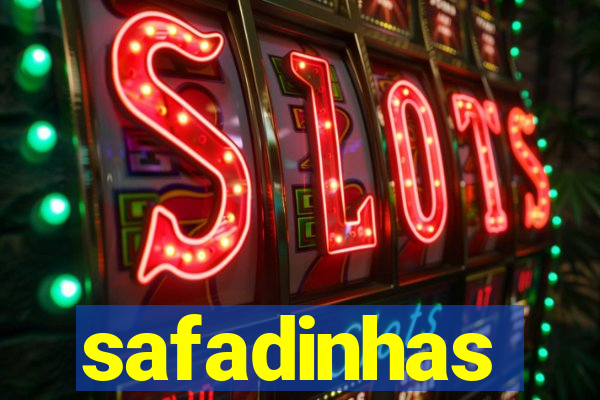 safadinhas