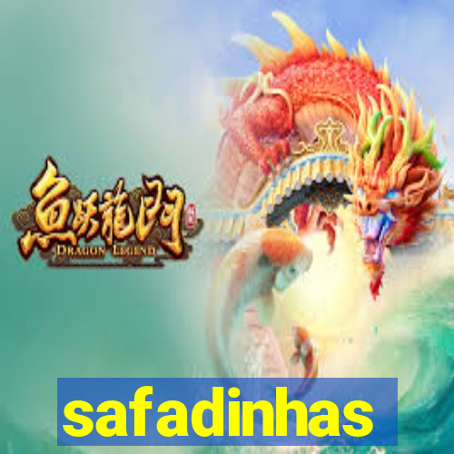 safadinhas