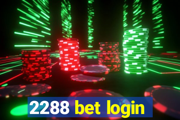 2288 bet login