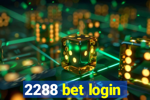 2288 bet login