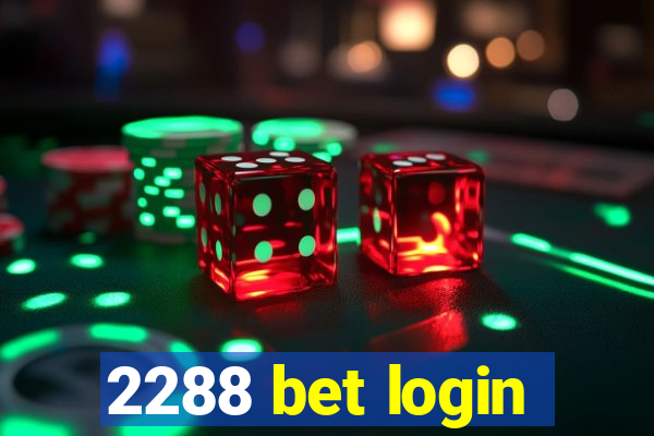 2288 bet login