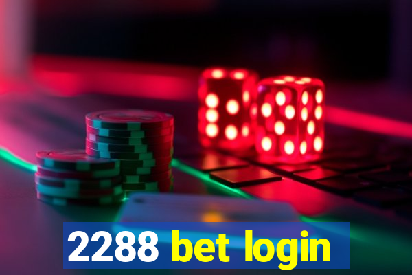 2288 bet login