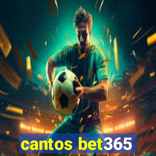 cantos bet365