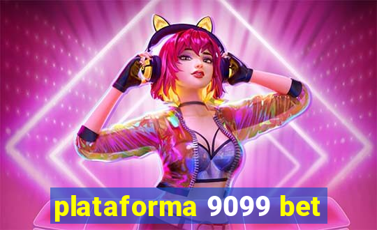 plataforma 9099 bet