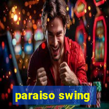 paraiso swing