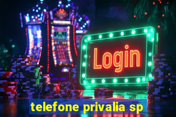 telefone privalia sp