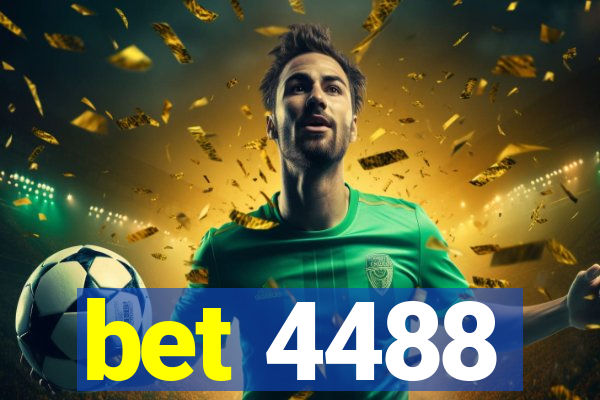 bet 4488