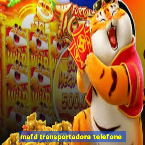 mafd transportadora telefone