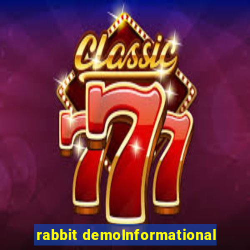 rabbit demoInformational