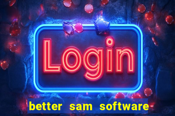 better sam software automatic mouth