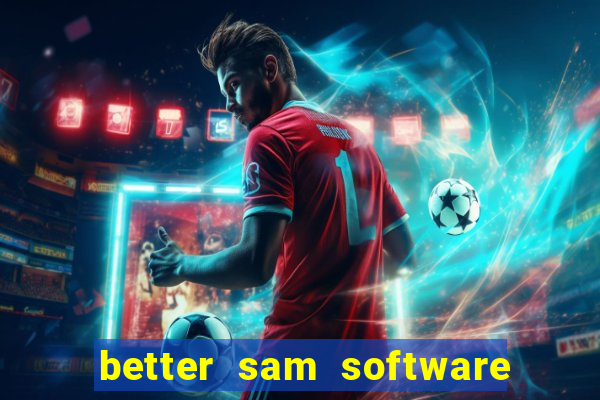 better sam software automatic mouth