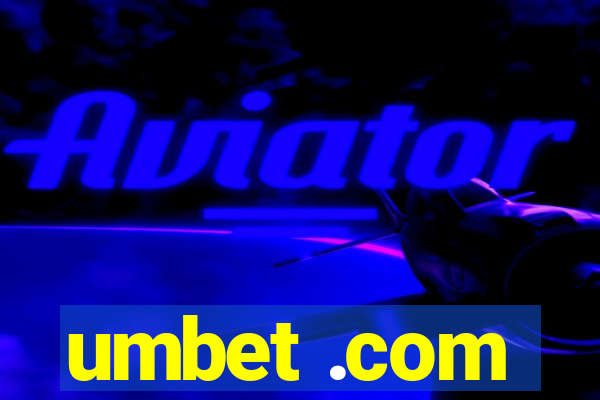 umbet .com