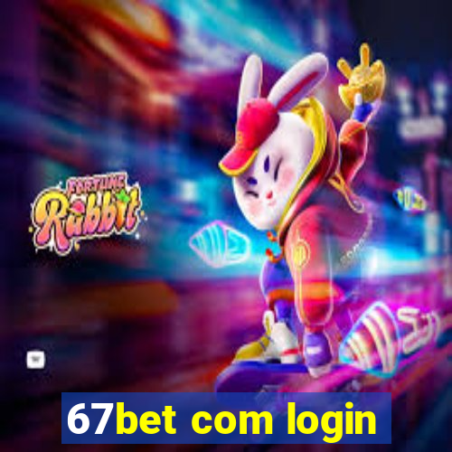 67bet com login