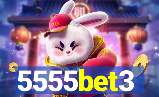 5555bet3