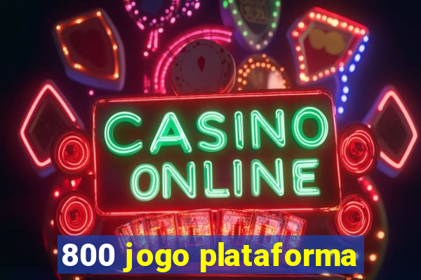 800 jogo plataforma