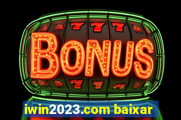 iwin2023.com baixar