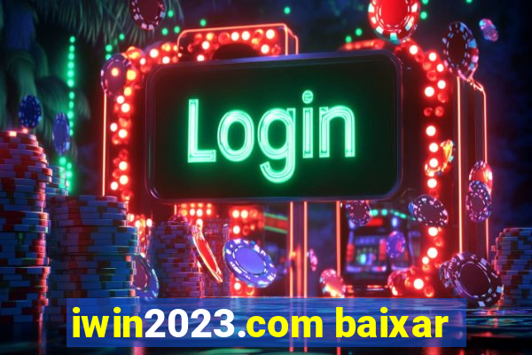 iwin2023.com baixar