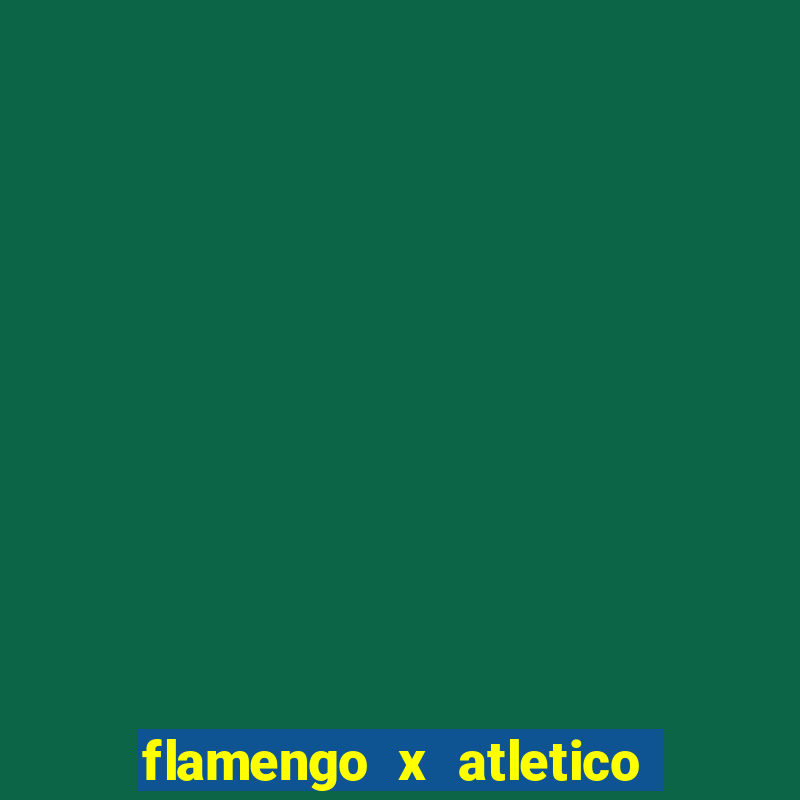 flamengo x atletico mg futemax