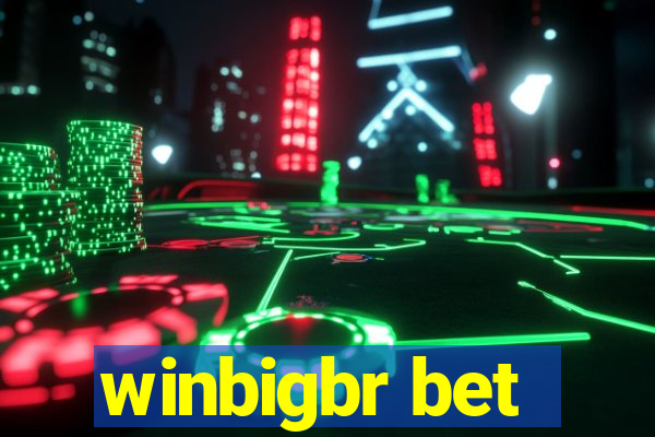 winbigbr bet