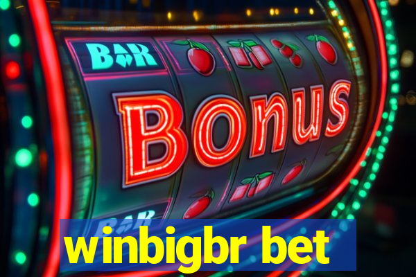 winbigbr bet