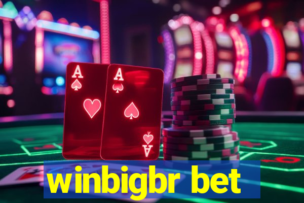 winbigbr bet