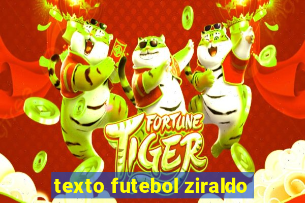 texto futebol ziraldo