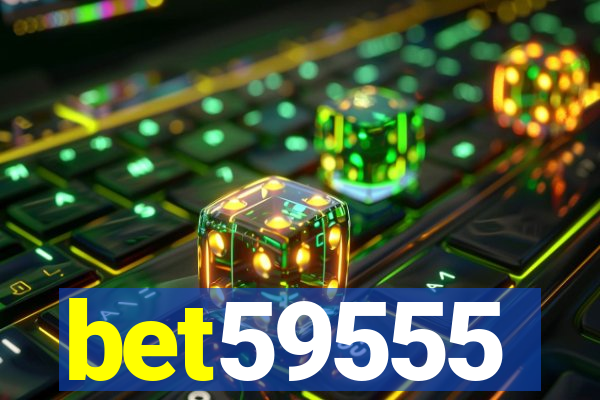 bet59555