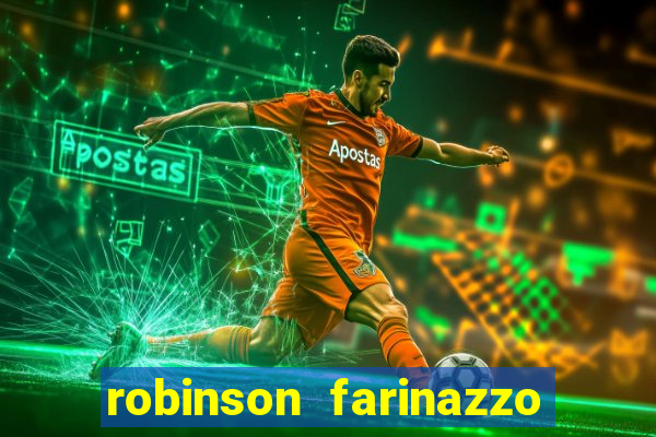 robinson farinazzo casal patente