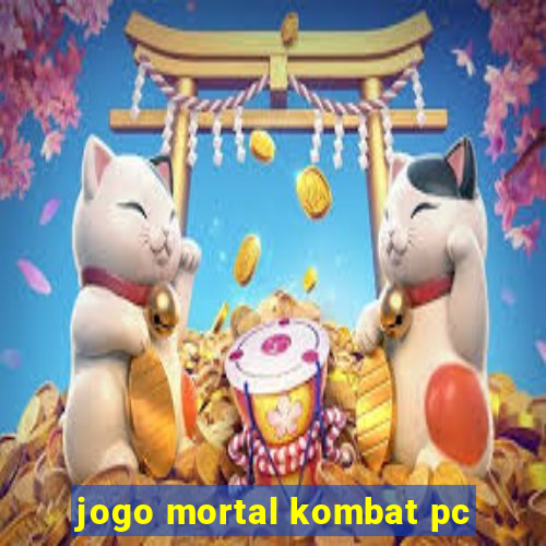 jogo mortal kombat pc