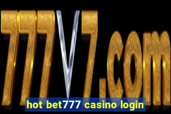 hot bet777 casino login