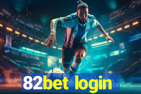 82bet login