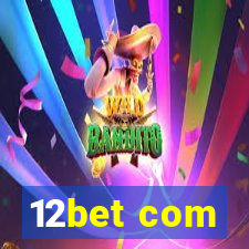 12bet com