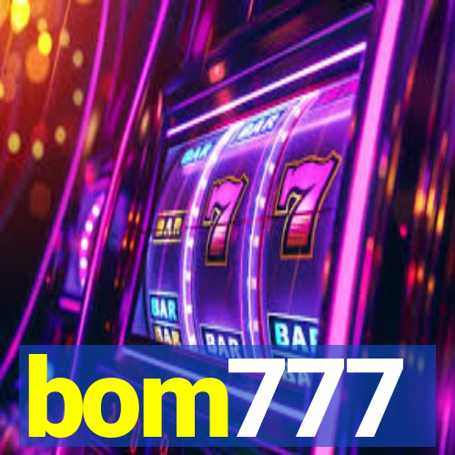 bom777