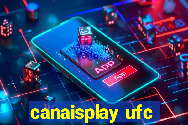 canaisplay ufc