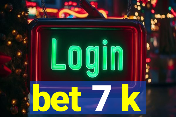 bet 7 k