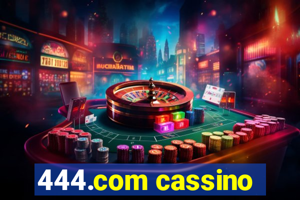 444.com cassino