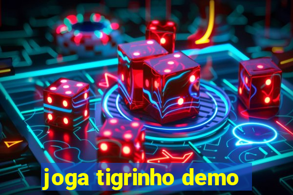 joga tigrinho demo