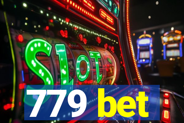 779 bet