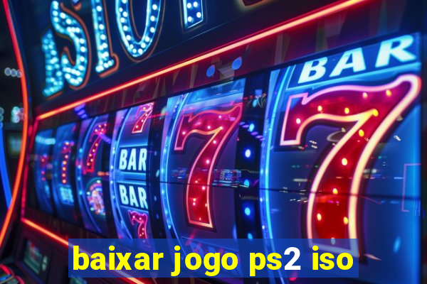 baixar jogo ps2 iso