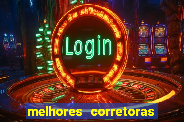 melhores corretoras de investimentos