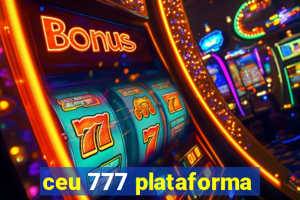 ceu 777 plataforma