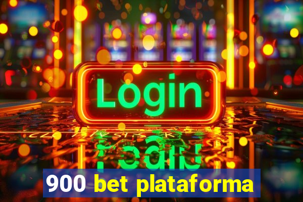 900 bet plataforma