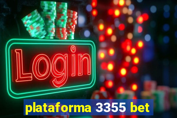 plataforma 3355 bet