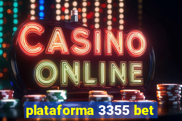 plataforma 3355 bet